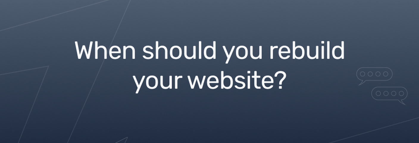 When should your rebuild your website