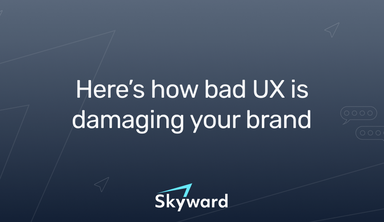 The text: Here's how bad UX is damaging your brand